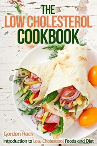 Cover of The Low Cholesterol Cookbook