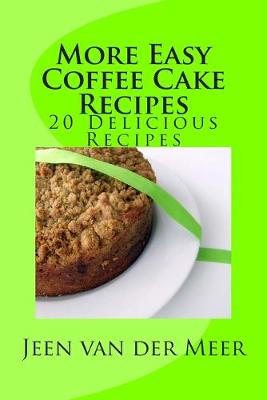Book cover for More Easy Coffee Cake Recipes