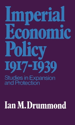 Book cover for Imperial Economic Policy 1917-1939