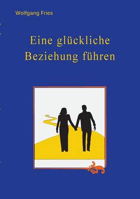 Book cover for Eine Gluckliche Beziehung Fuhren