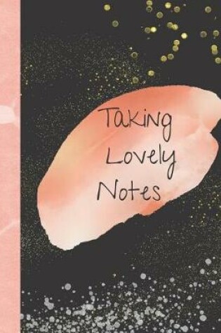 Cover of Taking Lovely Notes