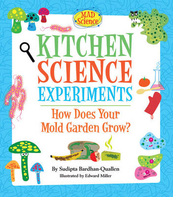 Book cover for Kitchen Science Experiments: How Does Your Mold Garden Grow?