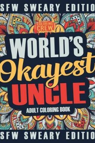 Cover of Worlds Okayest Uncle Coloring Book