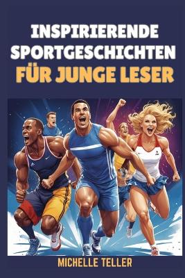 Book cover for Inspirierende Sportgeschichten für junge Leser