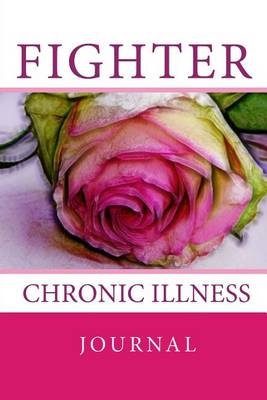 Book cover for FIGHTER - Chronic Illness Journal