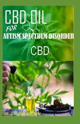 Book cover for CBD Oil for Autism Spectrum Disorder