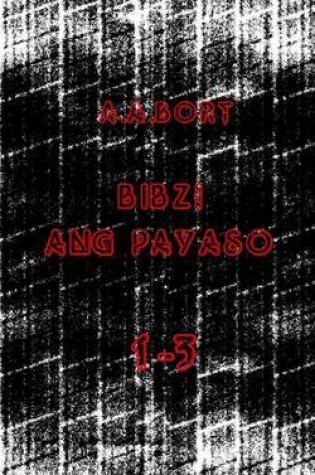 Cover of Bibzi Ang Payaso 1-3