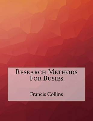 Book cover for Research Methods For Busies