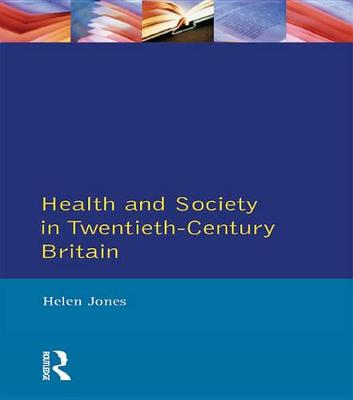 Cover of Health and Society in Twentieth Century Britain