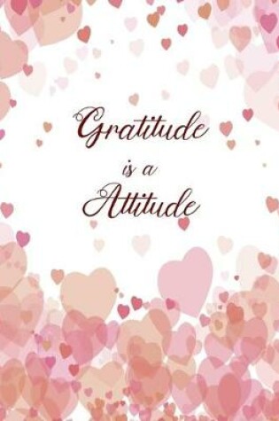 Cover of Gratitude Is A Attitude