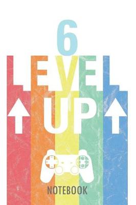 Book cover for 6 Level Up - Notebook