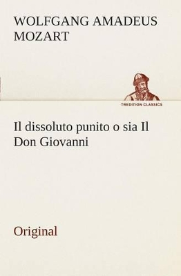 Book cover for Il Dissoluto Punito O Sia Il Don Giovanni