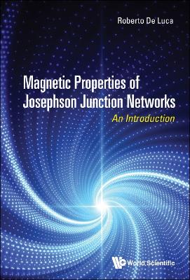 Book cover for Magnetic Properties Of Josephson Junction Networks: An Introduction