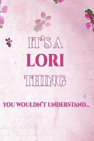 Cover of It's a Lori Thing You Wouldn't Understand