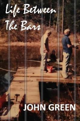 Book cover for Life Between The Bars