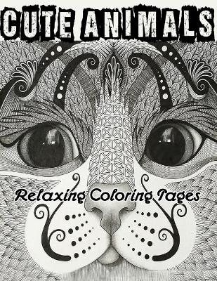 Book cover for Cute Animals Relaxing Coloring Pages
