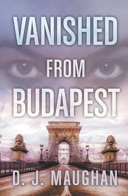 Cover of Vanished From Budapest