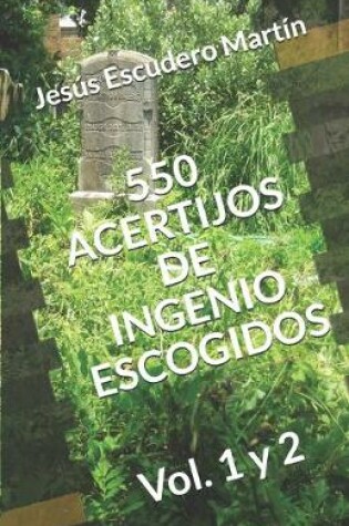 Cover of 550 Acertijos de Ingenio Escogidos