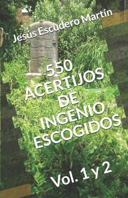 Cover of 550 Acertijos de Ingenio Escogidos