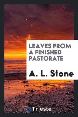 Book cover for Leaves from a Finished Pastorate