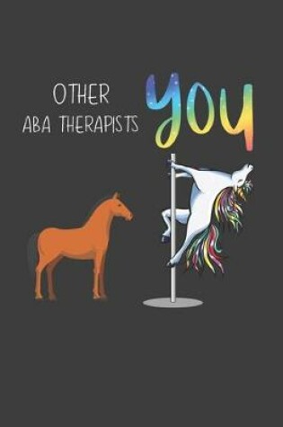 Cover of Other ABA Therapists You