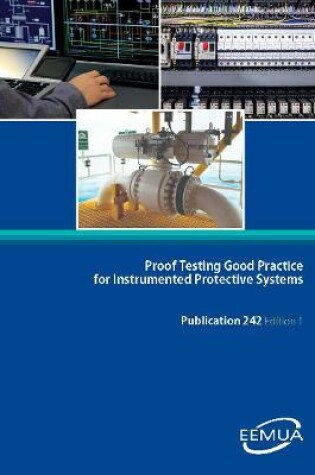 Cover of Proof testing good practice for instrumented protective systems