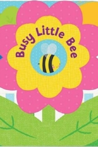 Cover of Layered Board Book - Busy Little Bee