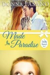 Book cover for Made In Paradise (A Family Forever Series, Book 2)