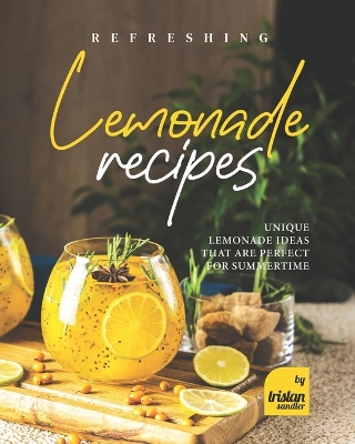 Book cover for Refreshing Lemonade Recipes