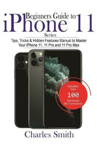 Cover of Beginners Guide To iPhone 11 Series