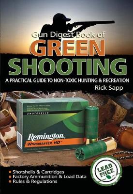 Book cover for The Gun Digest Book of Green Shooting