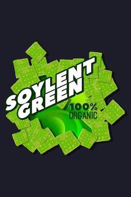 Book cover for Soylent Green 100% Organic