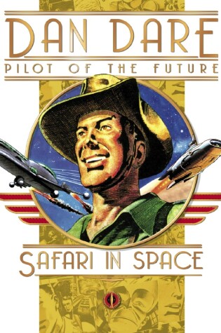 Cover of Classic Dan Dare: Safari in Space