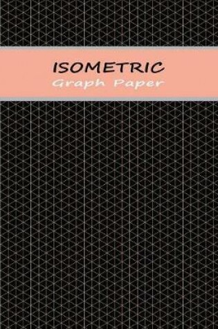 Cover of Isometric Graphing Notebook