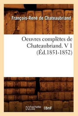 Book cover for Oeuvres Completes de Chateaubriand. V 1 (Ed.1851-1852)