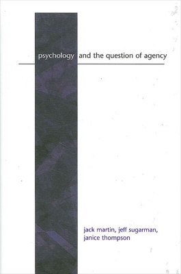 Book cover for Psychology and the Question of Agency