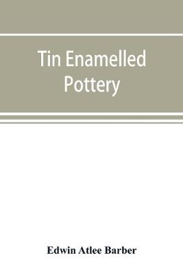 Book cover for Tin enamelled pottery