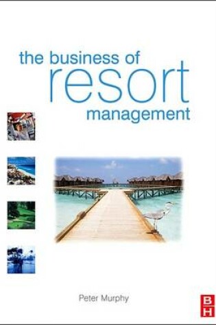 Cover of The Business of Resort Management