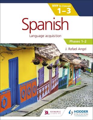 Book cover for Spanish for the IB MYP 1-3 Phases 1-2