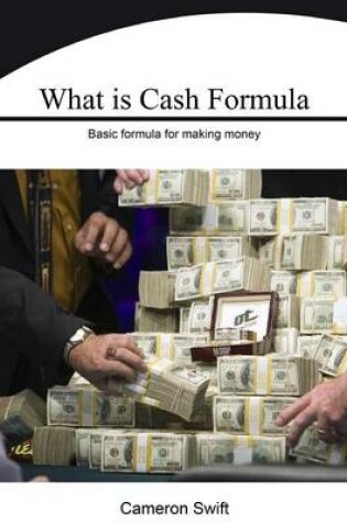 Cover of What Is Cash Formula