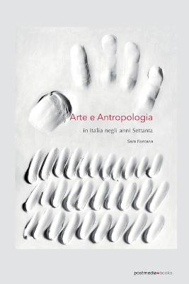 Book cover for Arte e antropologia in Italia negli anni Settanta