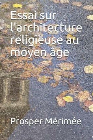 Cover of Essai sur l'architecture religieuse au moyen age
