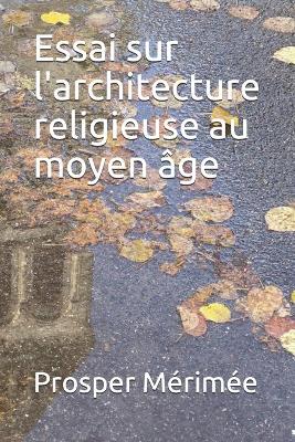 Book cover for Essai sur l'architecture religieuse au moyen age