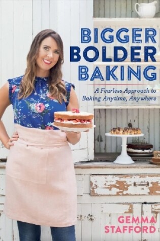Cover of Bigger Bolder Baking