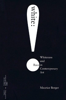 Book cover for White: Whiteness And Race In Contemporary Art