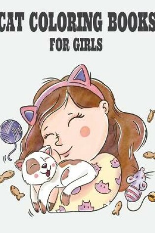 Cover of Cat Coloring Books for Girls
