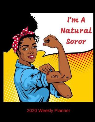 Book cover for I'm a Natural Soror 2020 Weekly Planner