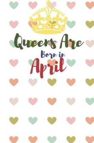 Cover of Queens Are Born in April