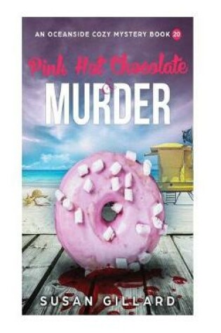 Cover of Pink Hot Chocolate & Murder