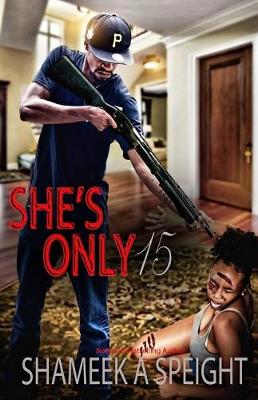 Book cover for She's Only 15